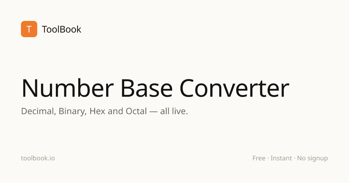 Number Base Converter | Binary, Decimal, Hex & Octal Online | ToolBook