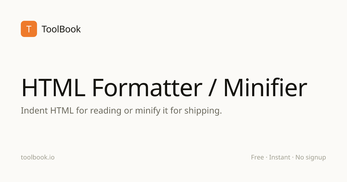 HTML Formatter & Minifier: Beautify or Compress HTML Online | ToolBook